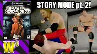 Day of Reckoning 2 Story Mode, Part 2! | Wrestling With Wregret
