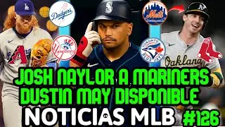 BOMBA MLB: Josh Naylor CAMBIADO, Yankees x jonronero, Blue Jays x Cease, Mets quieren a Rooker | MLB