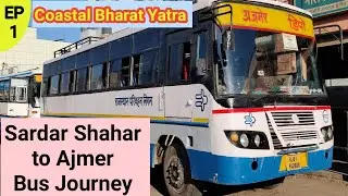 EP 1 | Coastal Bharat Yatra | Sardar Shahr to Ajmer Bus Journey | travel in india #travel #india