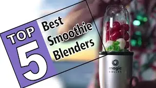 💜The best blender for smoothies - 2020 Buying Guide