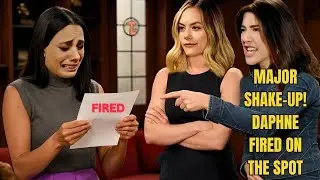 MAJOR SHAKE-UP! Daphne FIRED! &ldquo;Steffy&rsquo;s Power Move: Hope&rsquo;s Return & Daphne&rsquo;s Dismissal!