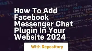 how to add facebook messenger chat plugin in your website 2024