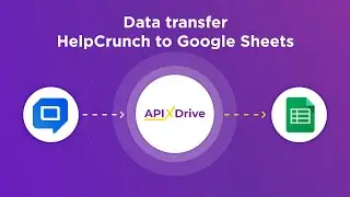 Helpcrunch and Google Sheets Integration | How to Get new contacts from Helpcrunch to Google Sheets