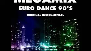 MEGAMIX EURODANCE 90's [Original Instrumental version]