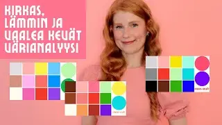 Kirkas kev&auml;t, l&auml;mmin kev&auml;t ja vaalea kev&auml;t // V&auml;rianalyysi ~ Nina Jasmin