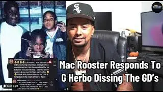 Mac Rooster Responds To G Herbo dissing GD&rsquo;s 