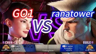 SF6💥GO1(CHUN-LI) vs ranatower(GUILE)💥Street Fighter 6 High Level Match's EP1611