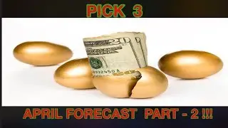PICK 3 !!! APRIL FORECAST  LEARN HOW TO WIN PICK 3, DAILY 3, PLAY 3, PICK 3  PART 2 MUST SEE !!!