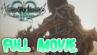 KINGDOM HEARTS X BACK COVER Full Movie (No Credits)