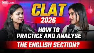 CLAT 2026 English Strategy: How to Practice & Analyse the English Section for CLAT 2026 Exam