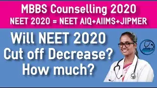 Will NEET 2020 Cut off Decrease / Increase because of AIIMS JIPMER Seats Added to NEET counselling