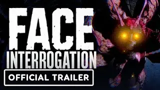 Face Interrogation - Official Announcement Trailer