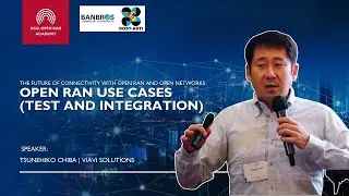 Open RAN Use Cases Tests and Integration