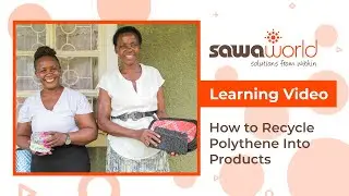 Learning Video: How to Recycle Polythene Into Products