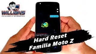 Hard Reset Moto Z, Z Play, Z Power, Z2, Z2 Play, Z2 Force, Formatar e Restaurar