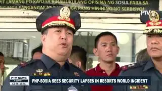 PNP-SOSIA sees security lapses in Resorts World incident