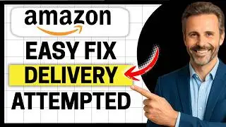 How To Solve Amazon &ldquo;Delivery Attempted &mdash; Couldn&rsquo;t Deliver Your Package&rdquo; [Easy Guide]