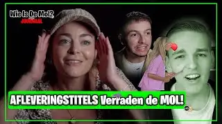 AFLEVERINGSTITELS Verraden de MOL!!! | Wie Is De Mol? Journaal (Aflevering 4 Hints) #widm