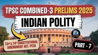 📘 Polity for Combined 3 | 73rd & 74th Constitutional Amendment Acts | PESA Act Explained