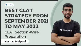 Best CLAT Strategy from September 2021 to May 2022 | CLAT Section Wise Preparation | Keshav Malpani