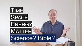Discovery: Secrets of the Bible - Space, Time, Energy and Matter