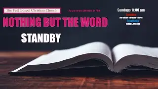 011126-Nothing But The Word-Dr. James L.Wheeler