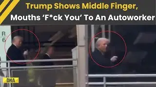 Trump News: US President Responds &lsquo;F*ck You&rsquo; To Ford Worker Shouting &lsquo;Pedophile Protector&rsquo; At Him