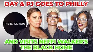 Day and PJ goes to Philly and visits  Neffi Walker's The Black Home 