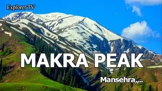 Makra peak | Makra Chotti | مکڑا چوٹی کاغان ناران #makrapeak #kaghan #travel