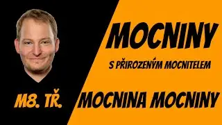 Mocniny s přirozeným mocnitelem 丨Mocnina mocniny