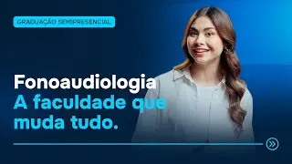 Gradua&ccedil;&atilde;o em Fonoaudiologia: flexibilidade e pr&aacute;ticas que preparam para o mercado