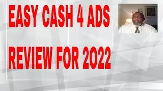 Easy Cash 4 Ads Review 2022 | EasyCash4Ads Pays You