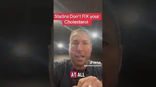 Statins Don't Fix your Cholesterol