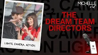 Lights, Camera, Action with The Dream Team Directors