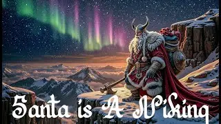 Santa Is a Viking | Epic Nordic Christmas Music | Cinematic Viking Yule Song