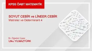 Kpss &Ouml;abt Matematik- Matrisler ve Determinat Video 4:  Soru &Ccedil;&ouml;z&uuml;m&uuml;