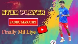 STAR PLAYER 🌟 SADHU MARANDI ⚽️#sadhumarandi#praveensorenvlog #football #viral 