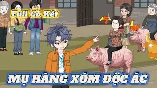 Full Version | Mụ Hàng Xóm Độc Ác | Kịnh Vietsub