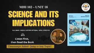 MHI-102 &ndash; Unit 18: Science and its Implications in the Modern World | MA IGNOU