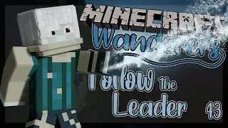 Follow the Leader | Minecraft Wanderers [Ep. 43 Minecraft Roleplay]