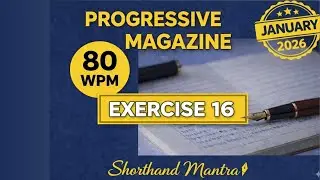 80 WPM | Ex 16 | January 2026 | Progressive magazine | English Dictation #shorthandmantra