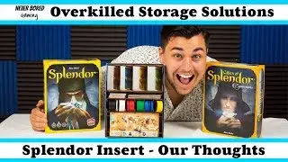 Overkilled Storage Solutions: Splendor Insert - Our Thoughts