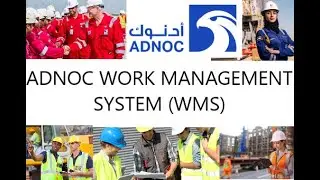 ADNOC Work Management System (WMS) Part-1