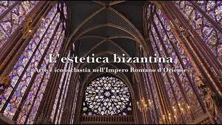 L'estetica bizantina. Arte e iconoclastia nell'Impero Romano d'Oriente