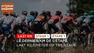 #Dauphin&eacute; 2022 - Stage 1 - Last KM