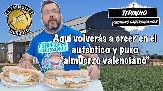 Almorzamos en el El Bar Trinquet Borbot&oacute;, la vuelta a los or&iacute;genes del almuerzo puro valenciano.