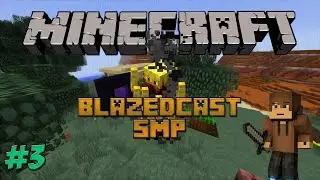 BlazedCast SMP Episode 3 - Enchanting Table & Nether Portal!