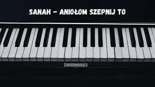 sanah - Aniołom szepnij to - podkład karaoke tonacja C-dur (link w opisie)