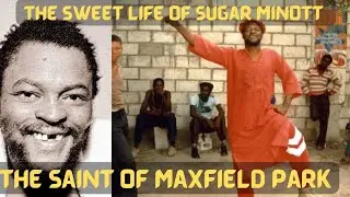 The Sweet Life of Sugar Minott | The Saint of Maxfield Park