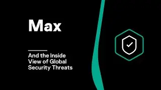 Max and the Inside View of Global Security Threats